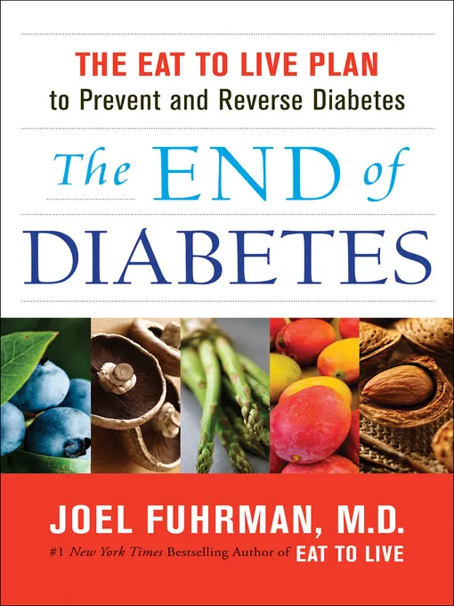 Joel Fuhrman: End of Diabetes (2012, HarperCollins Publishers)