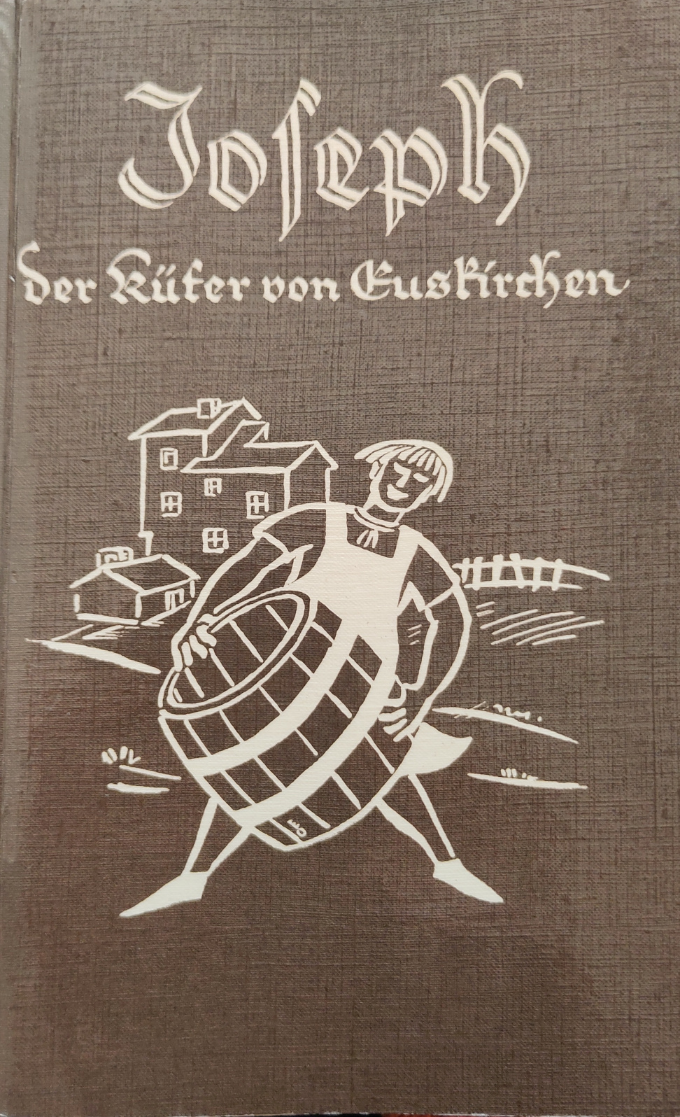 Theodor Ernst: Joseph der Küfer von Euskirchen (Paperback, german language, 1968, Kümpel)