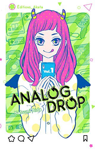 Bruno Pham, Natsumi Aida: Analog Drop - tome 1 (Paperback, 2021, AKATA)