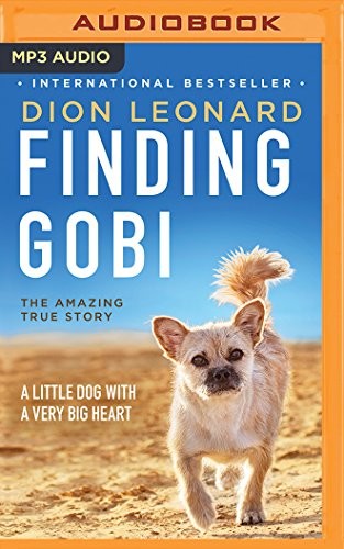 Dion Leonard, Simon Bubb: Finding Gobi (AudiobookFormat, 2017, Thomas Nelson on Brilliance Audio)
