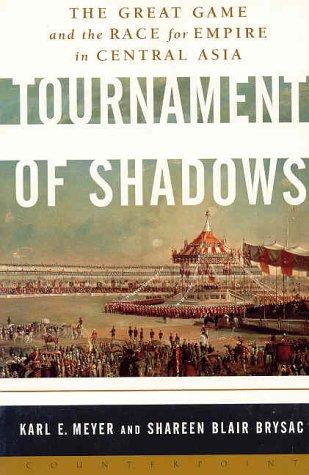 Karl Ernest Meyer, Shareen Blair Brysac: Tournament of Shadows (Paperback, 2000, Counterpoint Press)