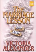 Alexander, Victoria: The marriage lesson (2001, Wheeler Pub.)