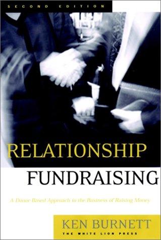 Ken Burnett: Relationship Fundraising (Hardcover, 2002, Jossey-Bass)