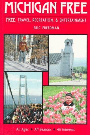 Eric Freedman: Michigan free (1993, University of Michigan Press)