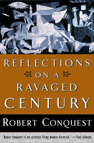 Robert Conquest: Reflections on a Ravaged Century (1999)