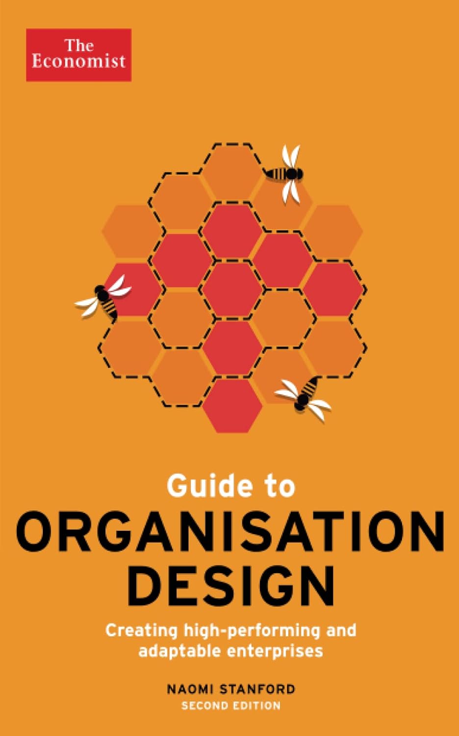 Naomi Stanford: Guide to organisation design (2015, Economist Books)