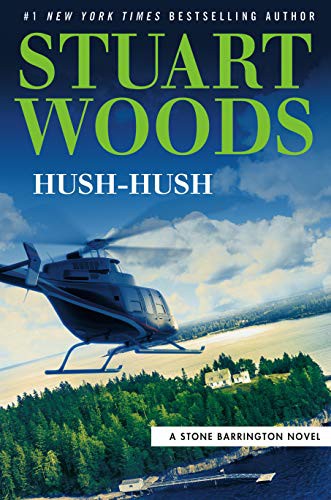 Stuart Woods: Hush-Hush (Hardcover, 2020, G.P. Putnam's Sons)