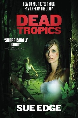 Sue Edge: Dead Tropics (Permuted Press)