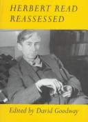 David Goodway: Herbert Read reassessed (1998, Liverpool University Press)