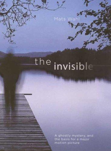 Mats Wahl: The Invisible (2007, Farrar, Straus and Giroux (BYR))