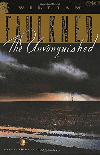 William Faulkner: The Unvanquished (Paperback, 1991, Vintage International)