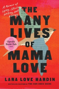 Lara Love Hardin: The Many Lives of Mama Love (2024, Simon & Schuster)