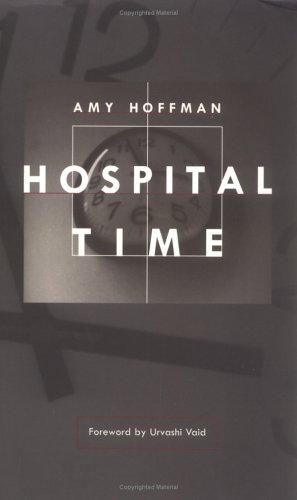 Amy Hoffman: Hospital time (1997, Duke University Press)