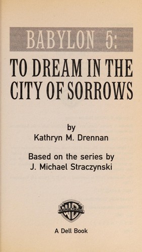 Kathryn M. Drennan: To dream in the city of sorrows (1997, Dell Pub.)