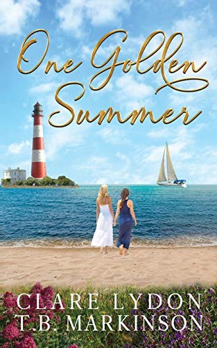Clare Lydon, T.B. Markinson: One Golden Summer (Paperback, Custard Books)