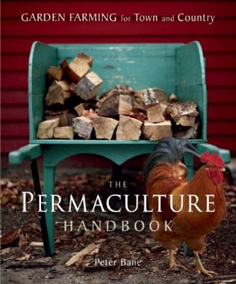 Peter Bane: The Permaculture Handbook (2012, New Society Publishers)