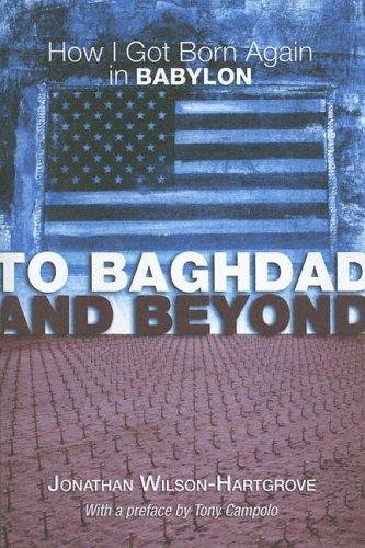 Jonathan Wilson-Hartgrove: To Baghdad and Beyond (Paperback, Wipf and Stock Publishers)