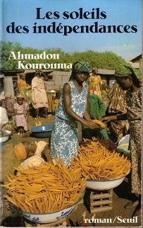Ahmadou Kourouma: Les soleils des indépendances (French language, 1970, Seuil, Editions Du Seuil)