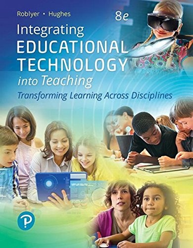 M. D. Roblyer, Joan E. Hughes: Integrating Educational Technology into Teaching (Paperback, 2018, Pearson)