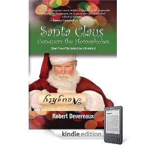 Robert Devereaux: Santa Claus Conquers the Homophobes (2010, Kindle)