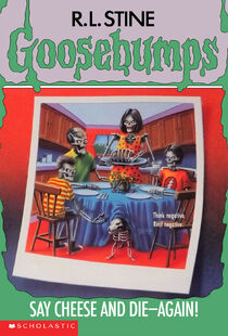 R. L. Stine: Goosebumps: Say Cheese and Die--Again! (1996, Scholastic)