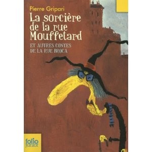 Christian Biet, Pierre Gripari: La sorcière de la rue Mouffetard et autre contes de la rue Broca (French language, 2007, Gallimard)