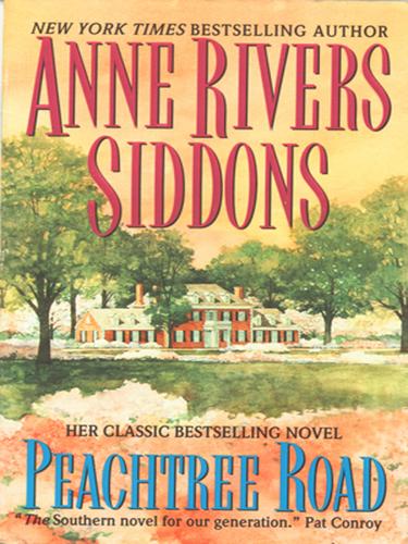 Anne Rivers Siddons: Peachtree Road (EBook, 2005, HarperCollins)