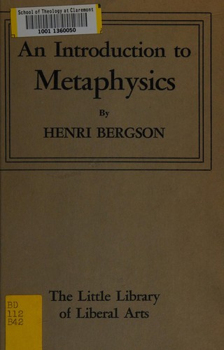 Henri Bergson: An introduction to metaphysics. (1949, Liberal Arts Press)