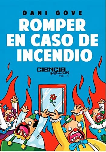 Dani Gove: Romper en caso de incendio (Paperback, Fandogamia Editorial, C.B.)