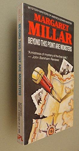 Margaret Millar: Beyond This Point Are Monsters