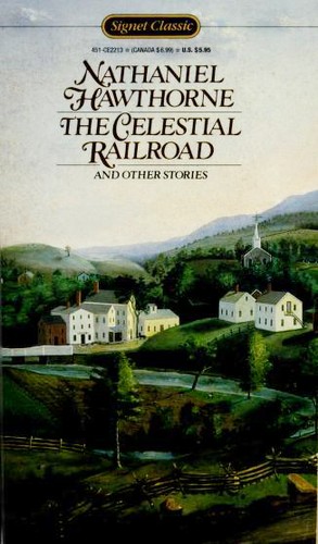 Nathaniel Hawthorne: The celestial railroad (Paperback, 1980, Signet Classic)