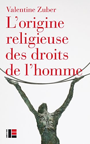 Valentine Zuber: L'origine religieuse des droits de l'homme (Paperback, French language, Labor et Fides)