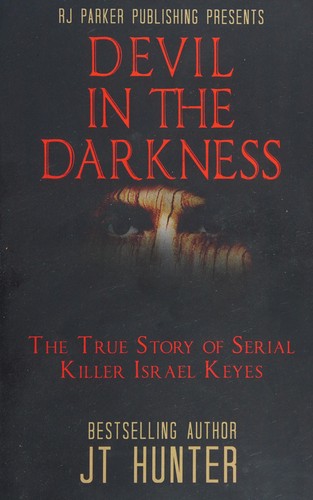 J. T. Hunter: Devil in the darkness (2016, RJ Parker Publishing Inc.)