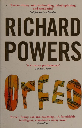 Richard Powers: Orfeo (2014)