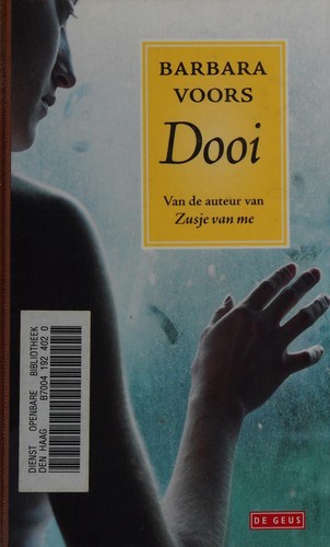 Barbara Voors: Dooi (Dutch language, 2008, De Geus)