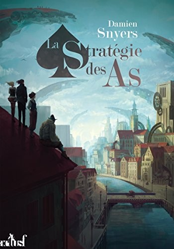 Damien Snyers: Stratégie des as(La) (2016, Actusf)