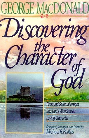 George MacDonald: Discovering the Character of God (Paperback, Bethany House Publishers)