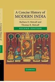 Thomas R. Metcalf: A Concise History of Modern India (2006)