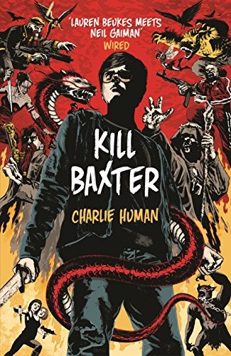 Charlie Human: Kill Baxter (2014, Century)