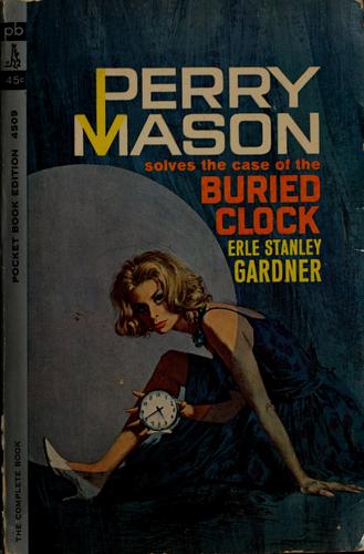 Erle Stanley Gardner: The case of the buried clock (1950, Pocket Books)