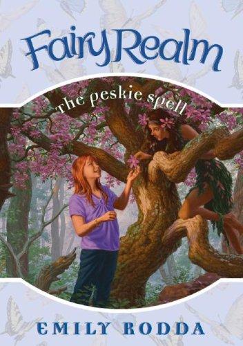 Emily Rodda: The Peskie Spell (Fairy Realm) (Hardcover, 2007, Spotlight)