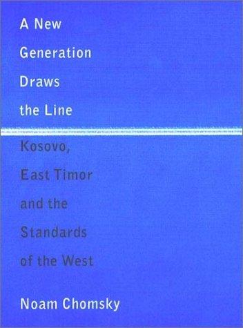 Noam Chomsky: A New Generation Draws the Line (2001, Verso)