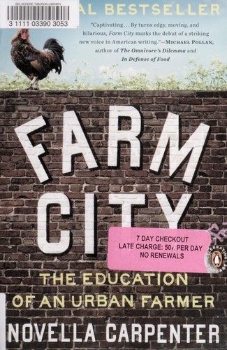 Novella Carpenter: Farm City (2010, Penguin Books)