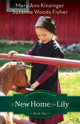 Suzanne Woods Fisher: A New Home For Lily (2013, Fleming H. Revell Company)