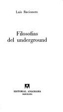 Luis Racionero: Filosofías del underground (Spanish language, 1977, Editorial Anagrama)