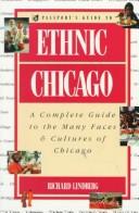 Richard Lindberg: Passport's Guide to Ethnic Chicago (Paperback, 1992, Passport Books)