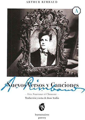 Arthur Rimbaud: Nuevos Versos y Canciones (Spanish language, 2015)