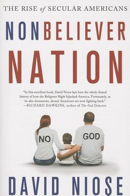 David Niose: Nonbeliever Nation (2012, Palgrave Macmillan)