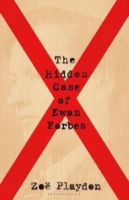 Zoe Playdon, Zoe Playdon: The Hidden Case of Ewan Forbes: The Transgender Trial that Threatened to Upend the British Establishment (2021, Bloomsbury Publishing Plc)