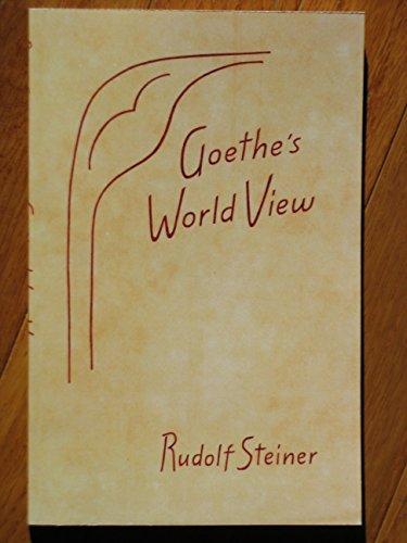 Rudolf Steiner, William Lindeman: Goethe's World View (1985)